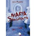 Ler Maria sangrenta - a história da famosa lenda da loira do banheiro, do autor Gigi Pinheiro