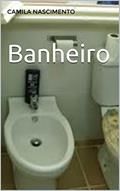 Ler Banheiro, do autor Camila Nascimento