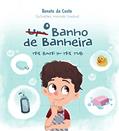 Ler O Banho de Banheira, do autor Renata da Costa Ler O Banho de Banheira, do autor Renata da Costa