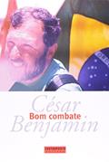 Ler Bom Combate, do autor Cesar Benjamin