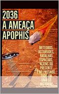 Ler 2036 - A Ameaça Apophis, do autor Sandro Fonseca
