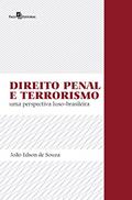 Ler Direito penal e terrorismo: Uma perspectiva luso-brasileira, do autor João Edson de Souza Ler Direito penal e terrorismo: Uma perspectiva luso-brasileira, do autor João Edson de Souza