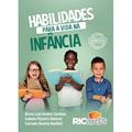 Ler Habilidades para a vida na infância: 100 Cards para desenvolver relações saudáveis, do autor Bruno Luiz Avelino Cardoso - Isabela Pizzarro Rebessi - Carmem Beatriz Neufeld