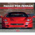Ler Paixão por Ferrari: o Segredo de uma Lenda em 50 Modelos Emblemáticos, do autor Fabrice Connen Ler Paixão por Ferrari: o Segredo de uma Lenda em 50 Modelos Emblemáticos, do autor Fabrice Connen
