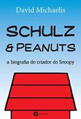 Ler Schulz e Peanuts: a Biografia do Criador do Snoopy, do autor David Michaelis Ler Schulz e Peanuts: a Biografia do Criador do Snoopy, do autor David Michaelis