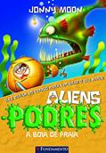 Ler Aliens Podres. A Boia de Praia - Volume 5, do autor Jonny Moon