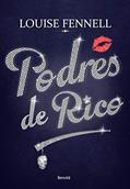 Ler Podres de rico, do autor Louise Fennell Ler Podres de rico, do autor Louise Fennell