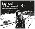 Ler Cordel de Carrossel: a História de Noemi e Rute, do autor Rodrigo Abreu Ler Cordel de Carrossel: a História de Noemi e Rute, do autor Rodrigo Abreu