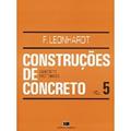 Ler Construções de Concreto: Concreto Protendido (Volume 5), do autor Fritz Leonhardt