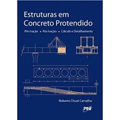 Estruturas em Concreto Protendido, do autor Roberto Chust Carvalho