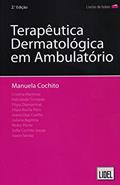 Ler Terapêutica Dermatológica em Ambulatório, do autor Manuela Cochito