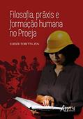 Ler Filosofia, práxis e formação humana no Proeja, do autor Eliesér Toretta Zen