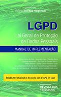 Ler Lgpd - Lei Geral De Proteção De Dados Pessoais Manual De Implementação - 2ª Edição (2021), do autor Viviane Nóbrega Maldonado Ler Lgpd - Lei Geral De Proteção De Dados Pessoais Manual De Implementação - 2ª Edição (2021), do autor Viviane Nóbrega Maldonado