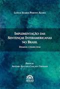 Ler Implementação das Sentenças Interamericanas no Brasil: Desafios e Perspectivas, do autor Letícia Soares Peixoto Aleixo