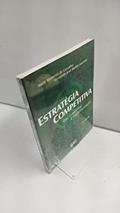 Ler Estratégia Competitiva. Dos Conceitos à Implementação, do autor Fernando José Barbin Laurindo