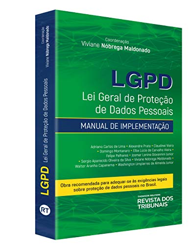 Ler Lgpd Lei Geral De Proteção De Dados Pessoais - Manual De Implementação, do autor Coord.: Viviane Nóbrega Maldonado