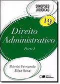 Ler Direito Administrativo. Parte 1 - Volume 19. Coleção Sinopses Jurídicas, do autor Marcio Fernando Elias Rosa Ler Direito Administrativo. Parte 1 - Volume 19. Coleção Sinopses Jurídicas, do autor Marcio Fernando Elias Rosa