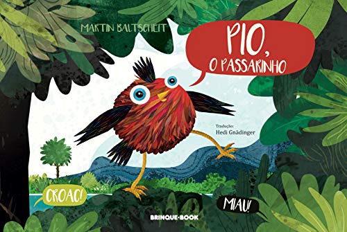 Ler Pio, o passarinho, do autor Martin Baltscheit