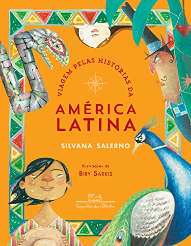 Ler Viagem pelas histórias da América Latina, do autor Silvana Salerno