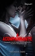 Ler A Acompanhante, do autor Natasha Said