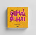 Ler Olha! Olha!, do autor Bruna Lubambo