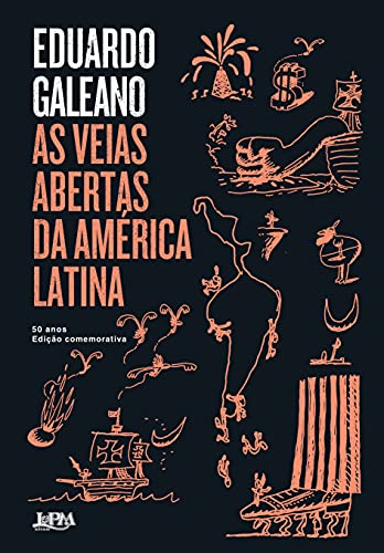 Ler As Veias Abertas da América Latina - 50 Anos: Edição Comemorativa, do autor Eduardo Galeano Ler As Veias Abertas da América Latina - 50 Anos: Edição Comemorativa, do autor Eduardo Galeano