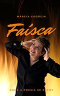 Ler Faísca, do autor Márcia Eudócia Ferreira