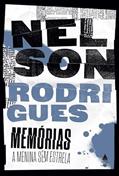 Ler Memórias: a menina sem estrela, do autor Nelson Rodrigues