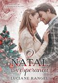 Ler O Natal da Esperança, do autor Luciane Rangel Ler O Natal da Esperança, do autor Luciane Rangel