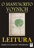 Ler O Manuscrito Voynich: Leitura, do autor Marcus Knight-Pedrosa