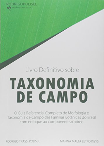 Ler Livro Definitivo Sobre Taxonomia de Campo, do autor Rodrigo Trassi Polisel