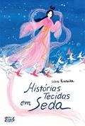 Ler Histórias tecidas em seda, do autor Lúcia Hiratsuka Ler Histórias tecidas em seda, do autor Lúcia Hiratsuka