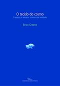Ler O tecido do cosmo, do autor Brian Greene Ler O tecido do cosmo, do autor Brian Greene