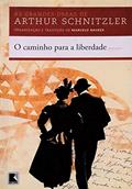Ler O caminho para a liberdade, do autor Arthur Schnitzler