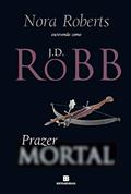 Ler Prazer Mortal, do autor J. D. Robb