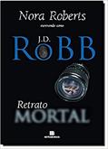 Ler Retrato mortal (Vol. 16), do autor J. D. Robb Ler Retrato mortal (Vol. 16), do autor J. D. Robb
