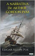 Ler A Narrativa de Arthur Gordon Pym, do autor Edgar Allan Poe