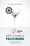 Ler Não é para a felicidade: Um guia para as chamadas práticas preliminares, do autor Dzongsar Jamyang Khyentse
