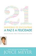 Ler 21 Maneiras de Encontrar a paz e a Felicidade, do autor Joyce Meyer Ler 21 Maneiras de Encontrar a paz e a Felicidade, do autor Joyce Meyer