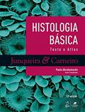 Ler Histologia Básica - Texto e Atlas, do autor JUNQUEIRA