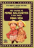 Ler Dez causos de Pedro Malasartes e sua amiga Dona Veia, do autor Sergio Serrano; Cris Miguel Ler Dez causos de Pedro Malasartes e sua amiga Dona Veia, do autor Sergio Serrano; Cris Miguel