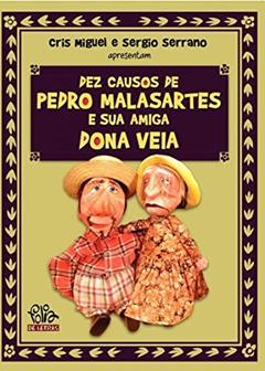 Dez causos de Pedro Malasartes e sua amiga Dona Veia, do autor Sergio Serrano; Cris Miguel