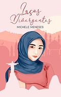 Ler Laços Divergentes, do autor Michele Meneses