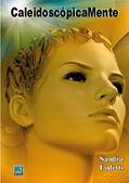 Ler Caleidoscópicamente, do autor Sandra Lodetii Ler Caleidoscópicamente, do autor Sandra Lodetii
