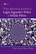 Ler Visões Caleidoscópicas da Memória em Lygia Fagundes Telles e Nélida Piñon, do autor Maria Inês De Moraes Marreco Ler Visões Caleidoscópicas da Memória em Lygia Fagundes Telles e Nélida Piñon, do autor Maria Inês De Moraes Marreco