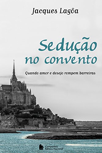 Ler Sedução no convento, do autor Jacques Lagoa