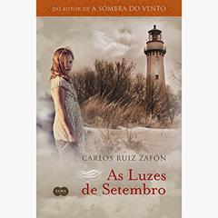 As luzes de setembro, do autor Carlos Ruiz Zafón
