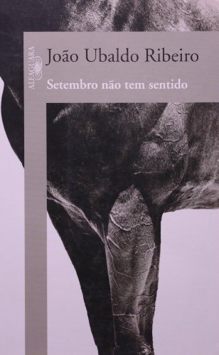 Ler Setembro não tem sentido, do autor João Ubaldo Ribeiro
