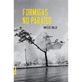 Ler Formigas no Paraíso, do autor Mateus Baldi