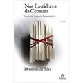 Ler Nos bastidores da censura: Sexualidade, Literatura E Repressão Pós-64, do autor Deonísio da Silva